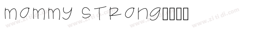 MOMMY STRONG字体转换